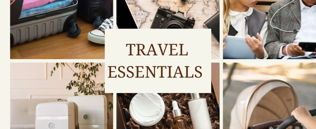 Essentials for Traveling in Style with Kids